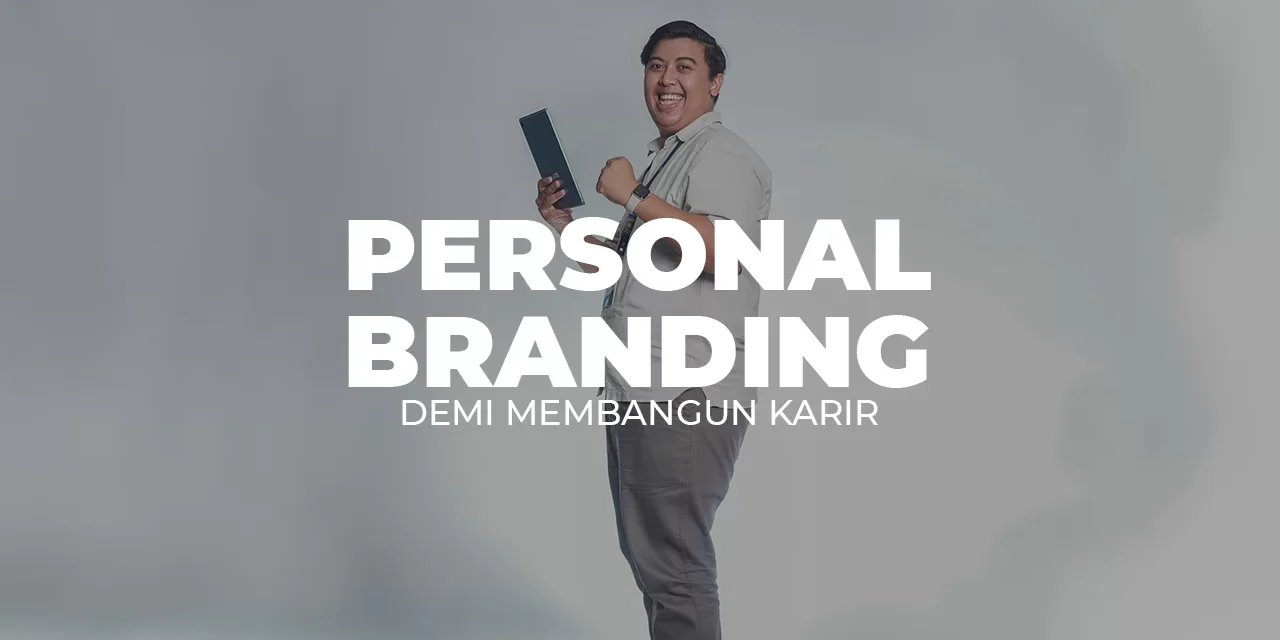 Strategi Efektif Membangun Personal Branding Di Era Modern