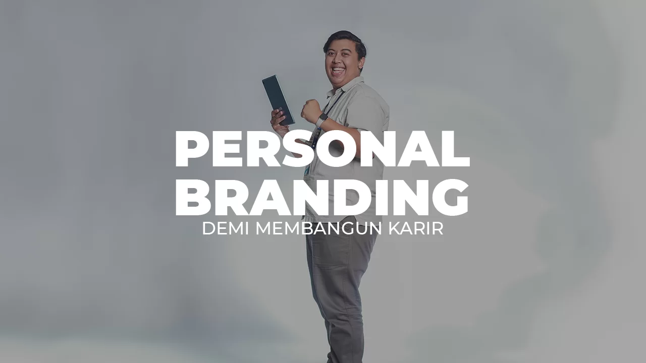 Strategi Efektif Membangun Personal Branding Di Era Modern